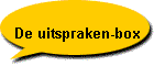 De uitspraken-box